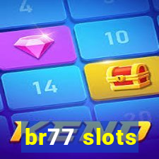 br77 slots